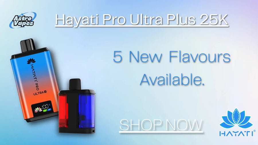 Hayati Pro Ultra Plus 25K prefilled pod kit, new flavours at Astro Vapes